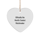 Funny Watchmaker Heart Ornament Gifts from Men to Friends, Officially The World's Coolest Watchmaker Unique Christmas Unique Gifts for Watchmaker, Heart-Shaped Decorations - Image 1
